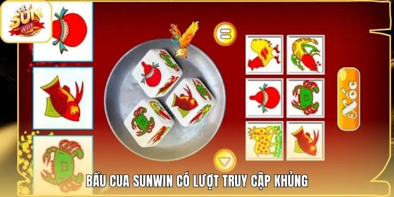 Bầu Cua Sunwin có lượt truy cập khủng