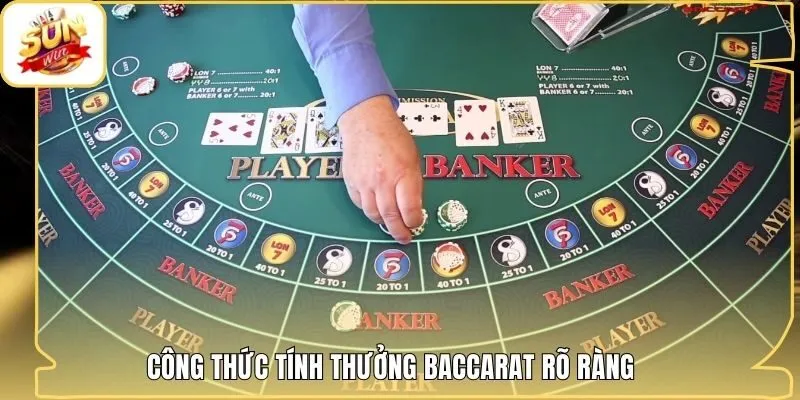 Công thức tính thưởng baccarat rõ ràng