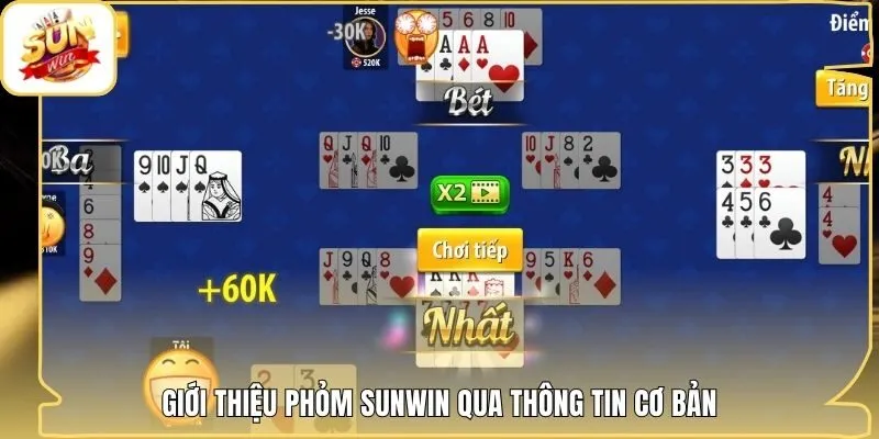 Giới thiệu phỏm Sunwin qua thông tin cơ bản