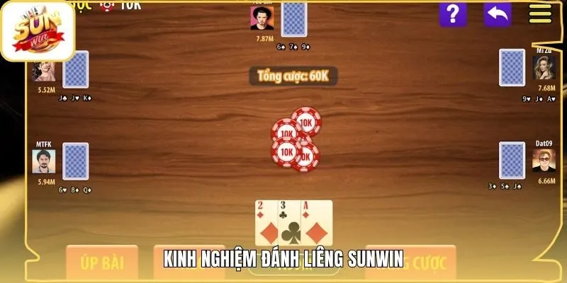 Kinh nghiệm đánh Liêng Sunwin